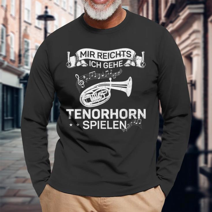 Wind Instrument Mir Reichts Ich Gehe Tenor Horn Langarmshirts Geschenke für alte Männer