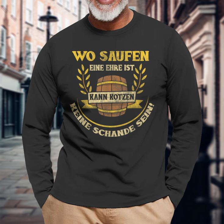 Wo Saufen Ein Ehre Ist Kann Kotzen Keine Schande Sein Langarmshirts Geschenke für alte Männer