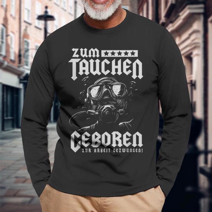 Zum Dive Geboren Zur Arbeit Gezwungen Scuba Diver S Langarmshirts Geschenke für alte Männer