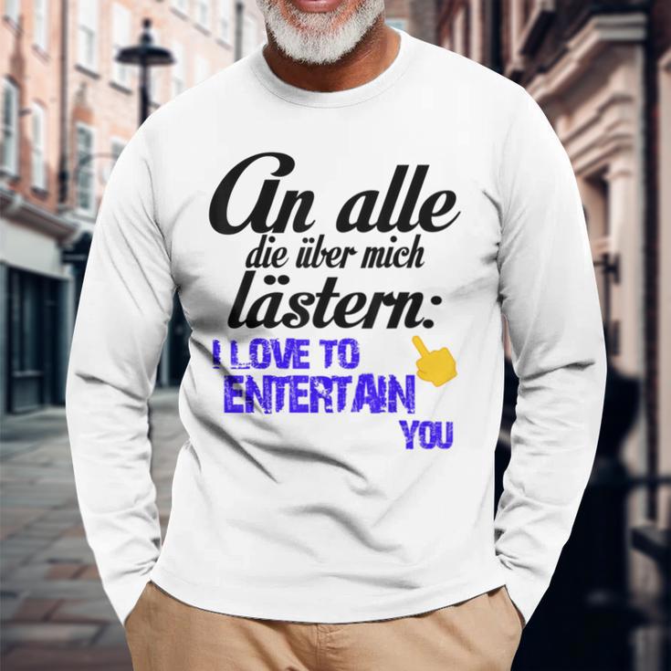 An Alle Die Über Mich Lästern Langarmshirts Geschenke für alte Männer