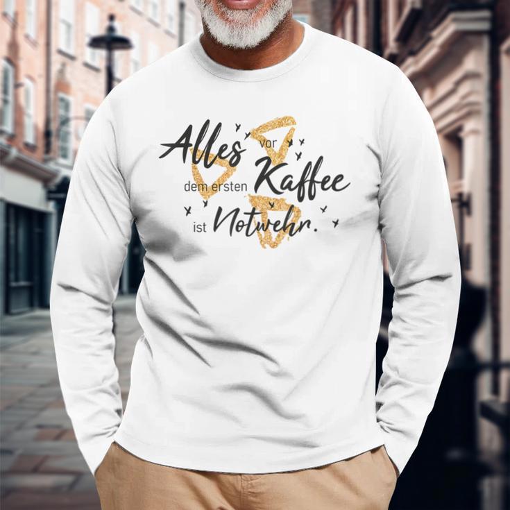 Allesor Dem Ersten Kaffee Ist Notwehr Langarmshirts Geschenke für alte Männer