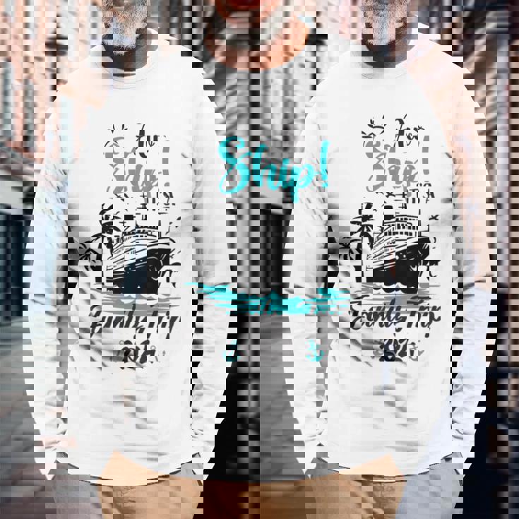 Aw Ship It's A Family Trip 2024 Family Cruise Vacation Long Sleeve T-Shirt Gifts for Old Men