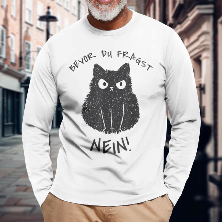 Bevor Du Fragst Nein Cats Langarmshirts Geschenke für alte Männer