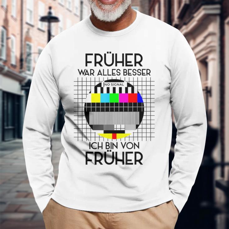 Früher War Alles Besser Retro Party 70S 80S 90S Langarmshirts Geschenke für alte Männer