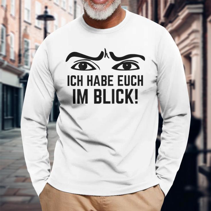 Ich Habe Dich Im Blick Lehrer I Have You Langarmshirts Geschenke für alte Männer