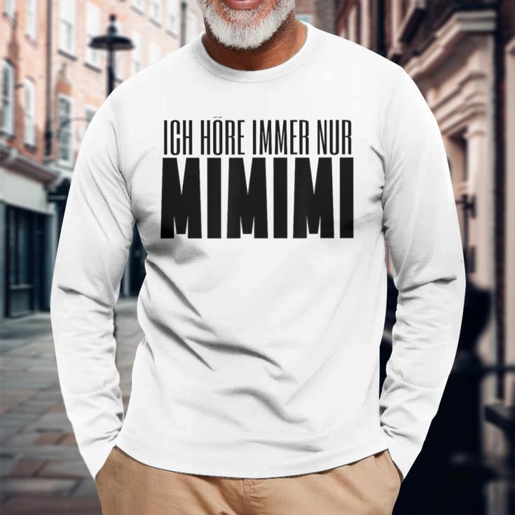 Ich Höre Immer Nur Mimimi Gray Langarmshirts Geschenke für alte Männer