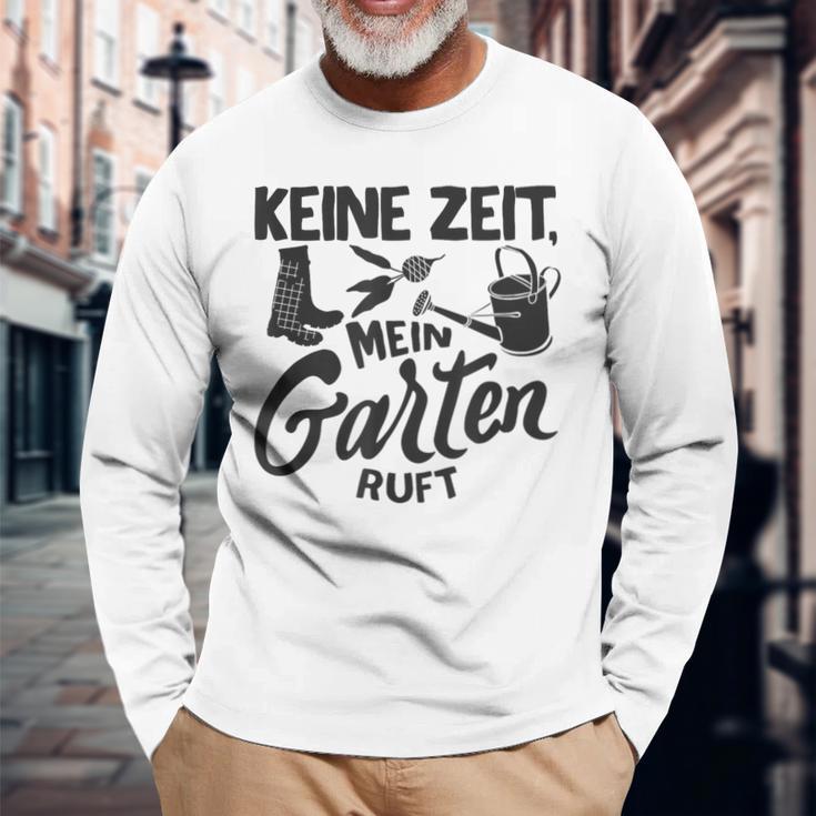 Keine Zeit Mein Garten Ruft No Time My Garden Ruft Langarmshirts Geschenke für alte Männer