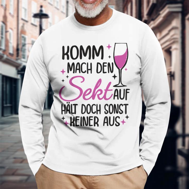 Komm Mach Den Sekt Auf Halt Doch Sonst Keiner Aus Komm Mach Den Sekt S Langarmshirts Geschenke für alte Männer