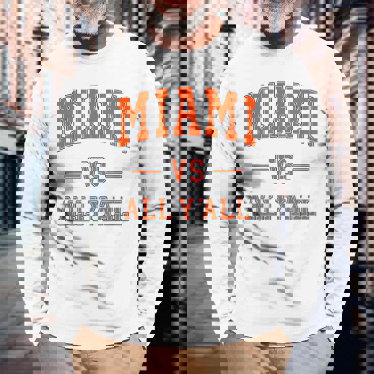 Miami Vs All Y'all Throwback Classic Long Sleeve T-Shirt Gifts for Old Men