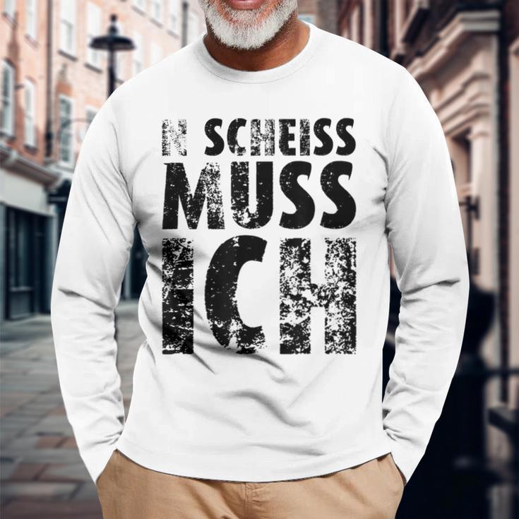 'N Scheiss Muss I'ch Langarmshirts Geschenke für alte Männer