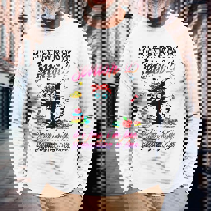 Senior 2025 Graduation My Last First Day Of Class Of 2025 Long Sleeve T-Shirt Gifts for Old Men