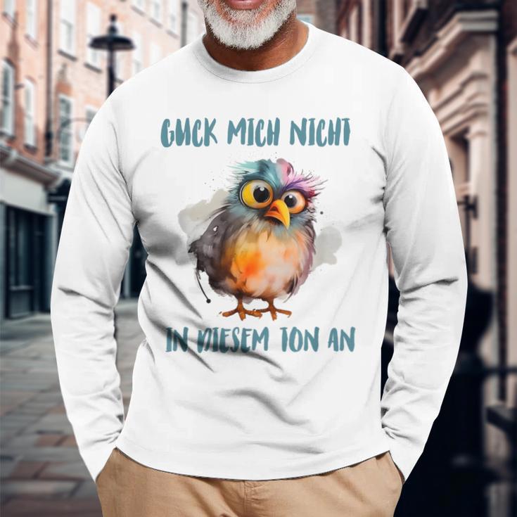 Zerzausterogel Guck Mich Nicht In Dieser Ton An Langarmshirts Geschenke für alte Männer