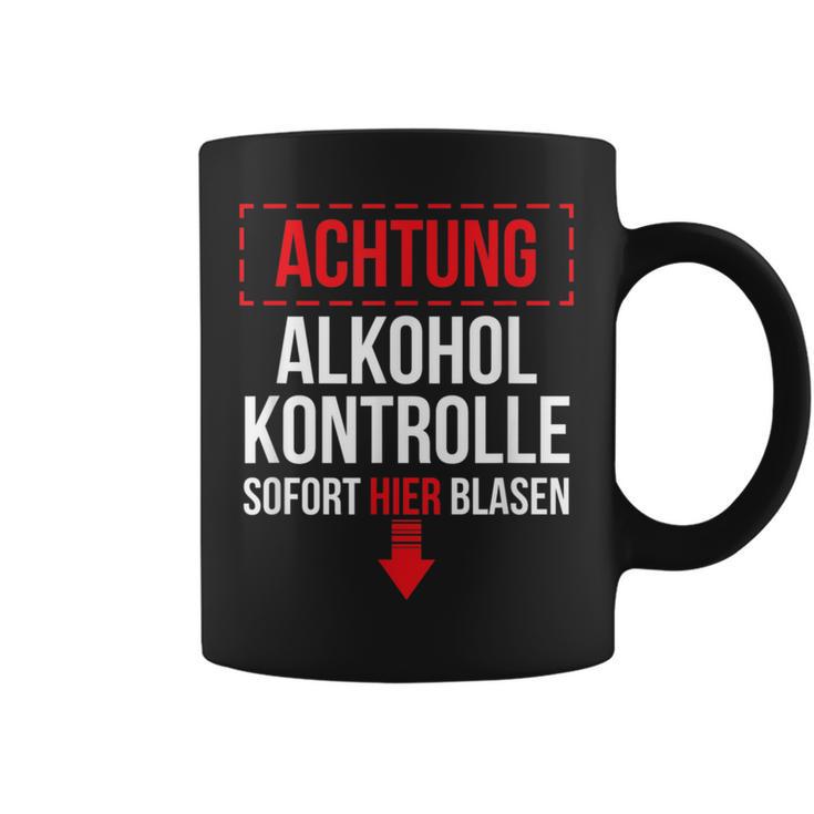 Achtung Alkohol Control Immediate Hier Blasen Tassen