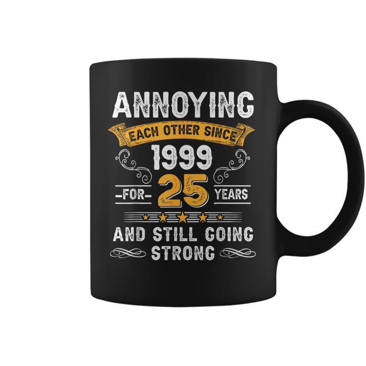 Annoying Each Other Since 1999 25Th Wedding Anniversary Coffee Mug -  Seseable
