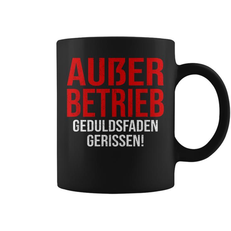 Außer Berieb Geduldsfaden Gerissen Auser Betrieb Gerissen Arbeit Office Keine Peduld S Tassen