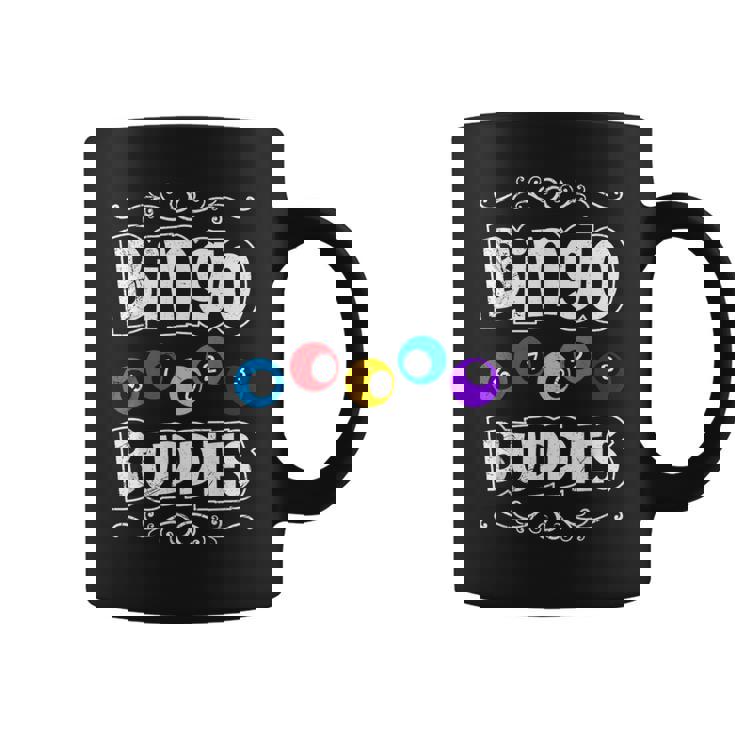 Bingo Buddies Bingo Player Bingo Friends Coffee Mug