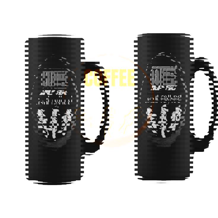 Caffè E Sesso È Tutto Che Mi Serve Davvero Posizioni Sessuali Tazze