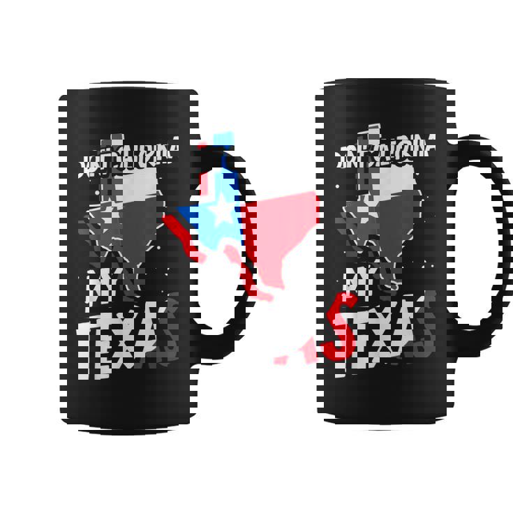 Californie Texas Texan Patriotique Fierté Dictons Tasse
