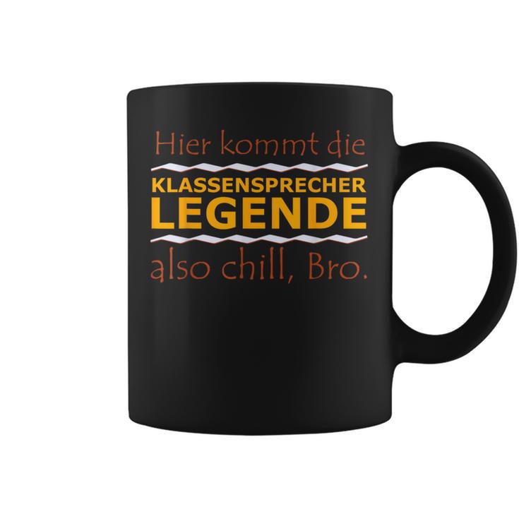 Chill Bro Frecher Spruch Geschenk Klassensprecher Legende Tassen