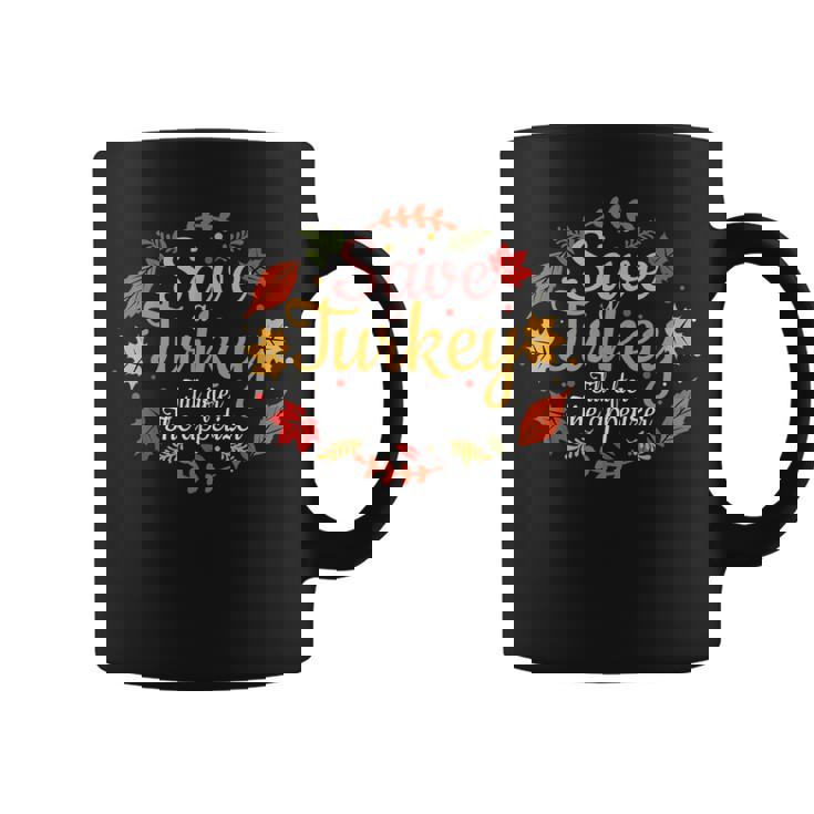 Christmas Thanksgiving Save A Turkey After Appetizer Joke Coffee Mug