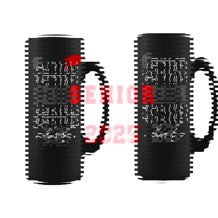 Class Of 2025 Senior 2025 Graduation 2025 Back To School Coffee Mug
