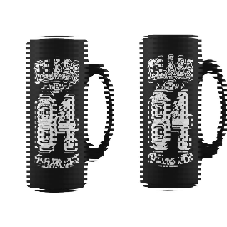 Class 84 40Th High School Alumni 40 Yrs 2024 College Reunion Coffee Mug