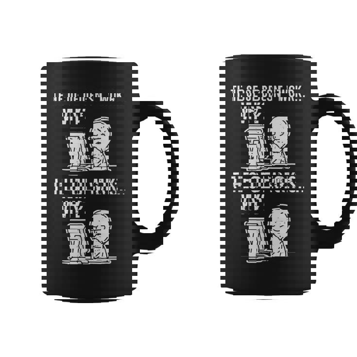 Code Works Why Meme Programmer Regalo Tazze