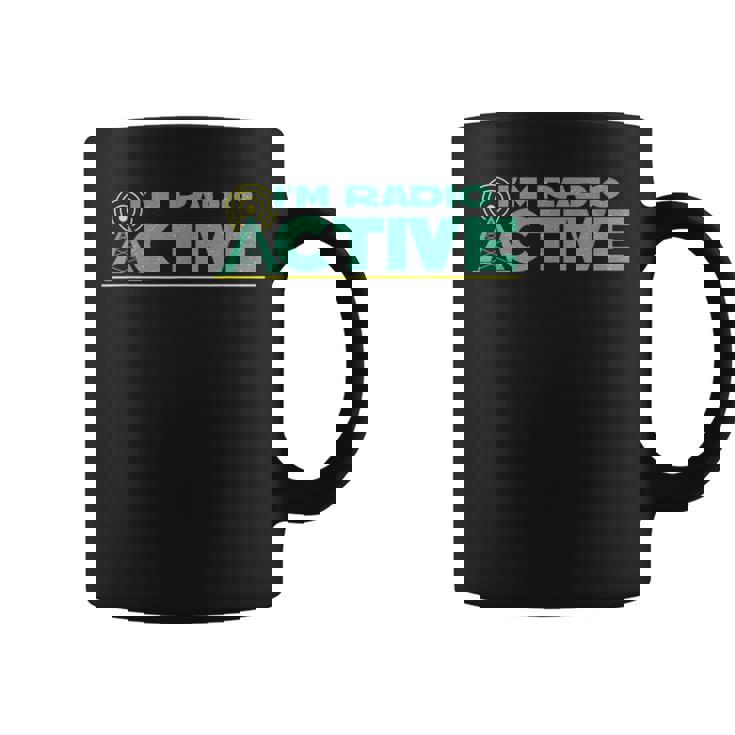 Divertido Im Radio Active Ham Radio Usuario Clásico Taza de café