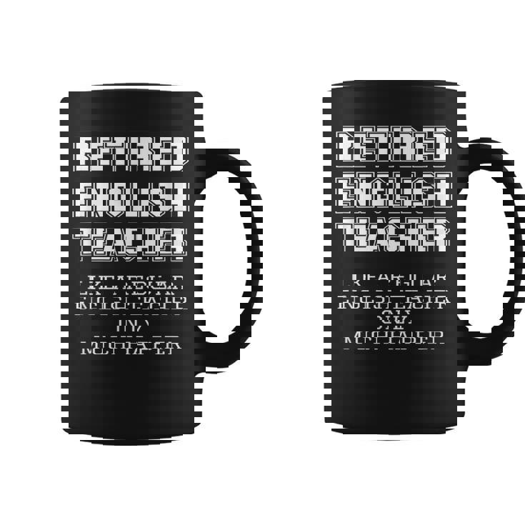 Divertido Regalo De Jubilación Para Profesores De Inglés Jubilados Solo Más Feliz Taza de café