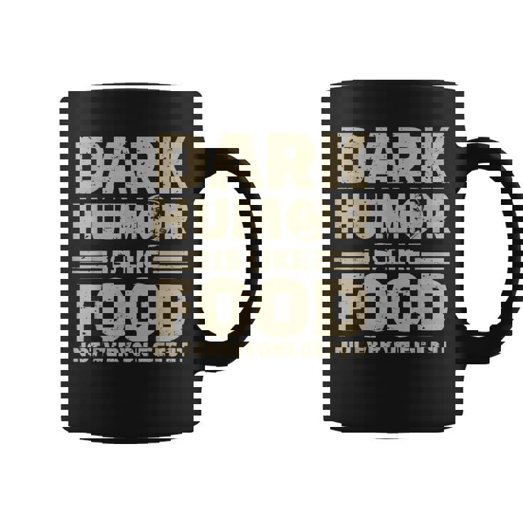 El Humor Oscuro Es Como La Comida No Todo El Mundo Lo Consigue Stalin Taza de café