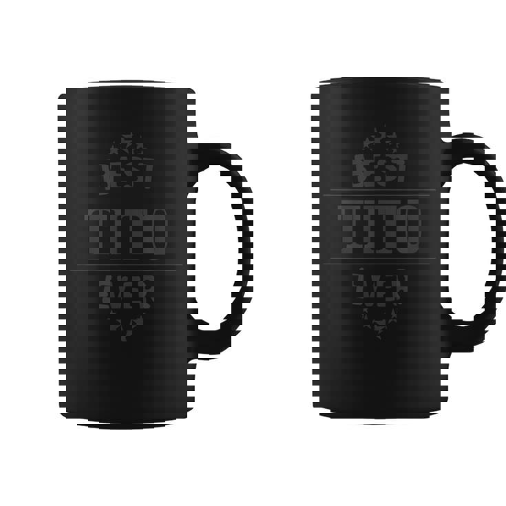 El Mejor Tito De Todos Los Tiempos Taza de café