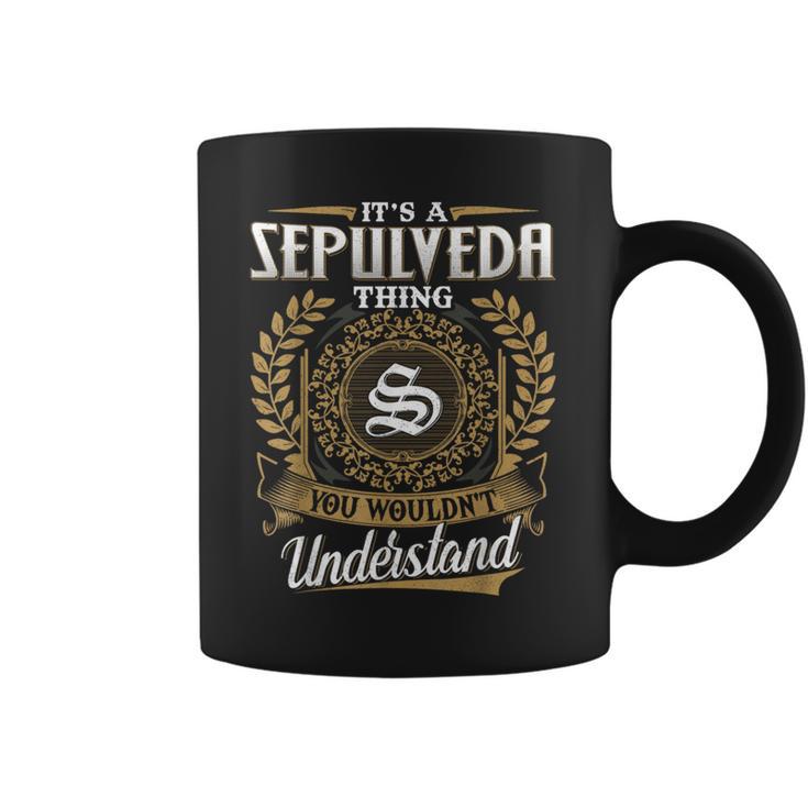 Es Una Cosa De Sepulveda Que No Entenderías Nombre Clásico Taza de café
