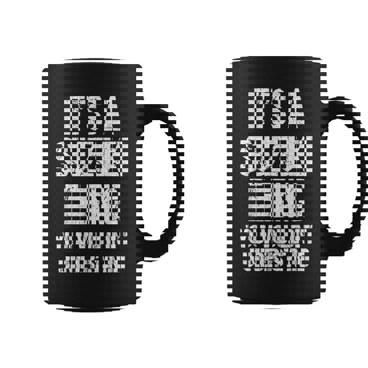 Es Una Cosa De Suzuki No Lo Entenderías Suzuki Taza de café