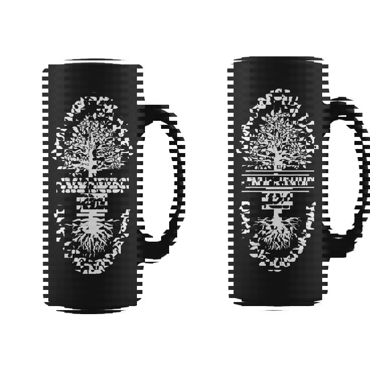 Family Reunion 2024 Our Roots Run Deep Our Love Runs Deeper Coffee Mug