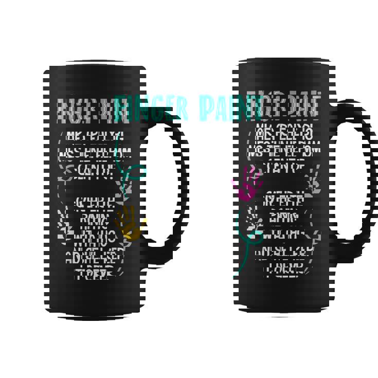 Finger Paint Make A Really Big Mess Brush Artist Paint Coffee Mug