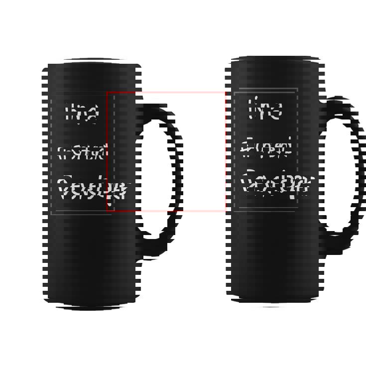 Im A Frontend Dev Drôle De Développeur Web Frontal Tasse