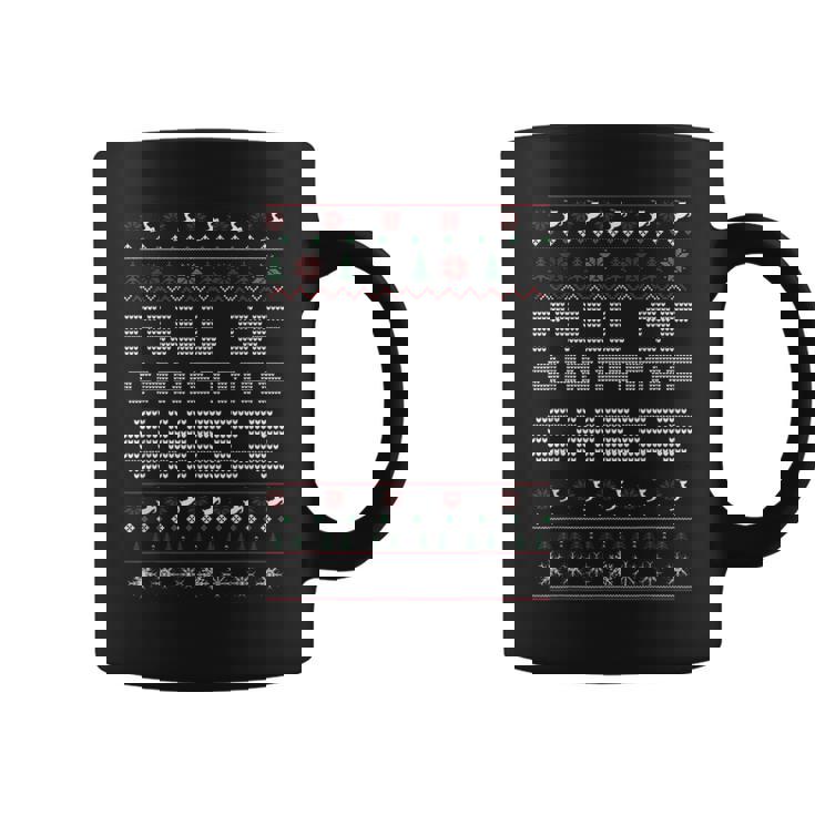 Full Of Christmas Cheer Ugly Christmas Sweater Ugly Xmas Coffee Mug