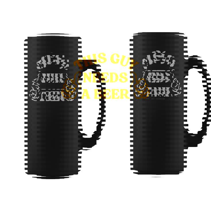 Drinking This Guy Needs A Beer Coffee Mug