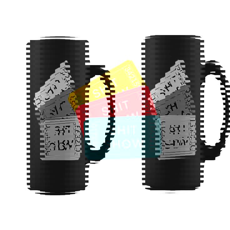 Sarcastic Retro Tickets To The Shit Show Coffee Mug