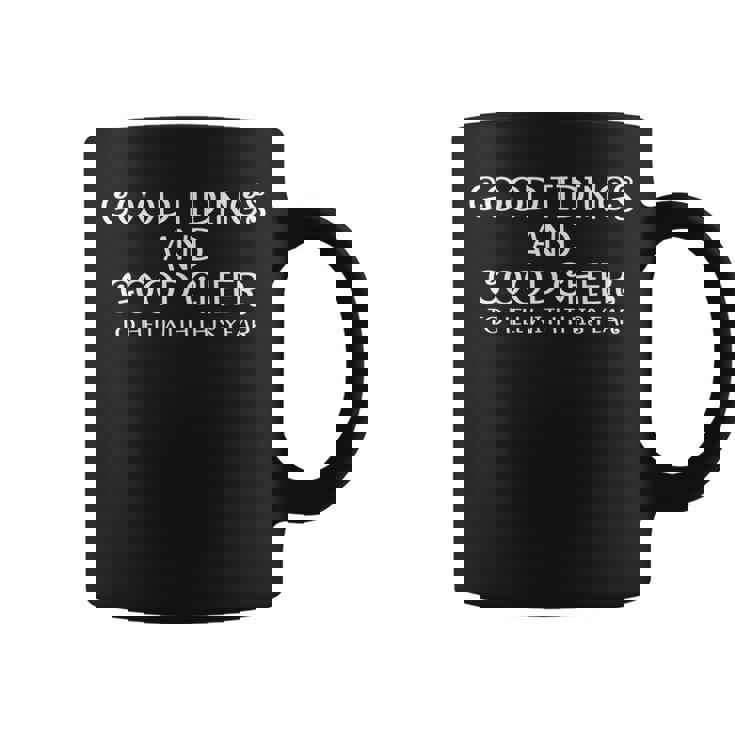 Good Tidings And Good Cheer To Hell With This Years Graphic Print Coffee Mug