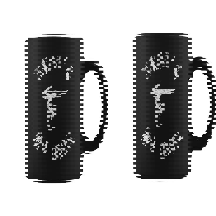 Gymnast Gymnastics That's My Girl Cheer Mom Dad Team Coach Coffee Mug
