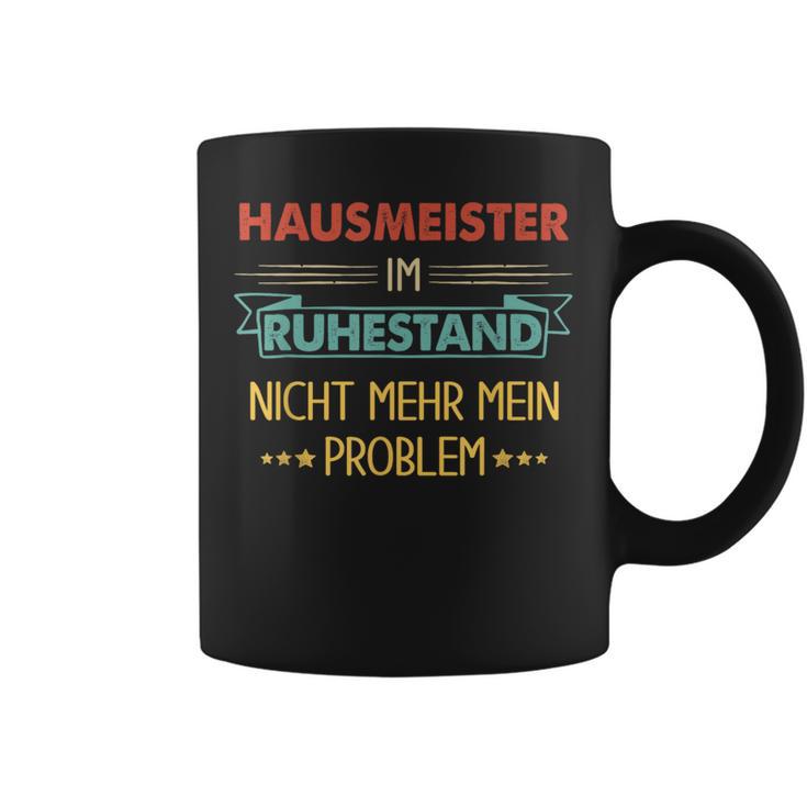 With Hausmeister Im Ruhestand Nicht Mehr Mein Problem Tassen