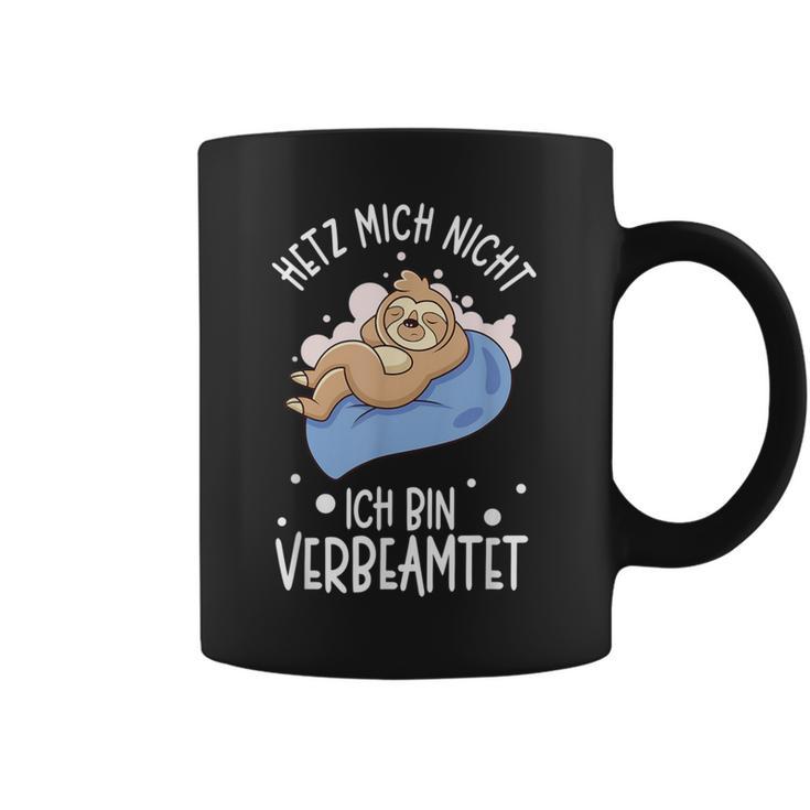 Hetz Mich Nicht Ich Binerbeamt Hetz Mich Nicht Ich Binerbeamt S Tassen