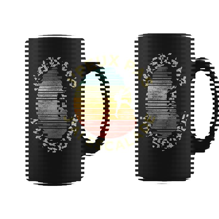 Humour De Grimpeur J'peux Pas J'ai Escalade Cadeau Tasse