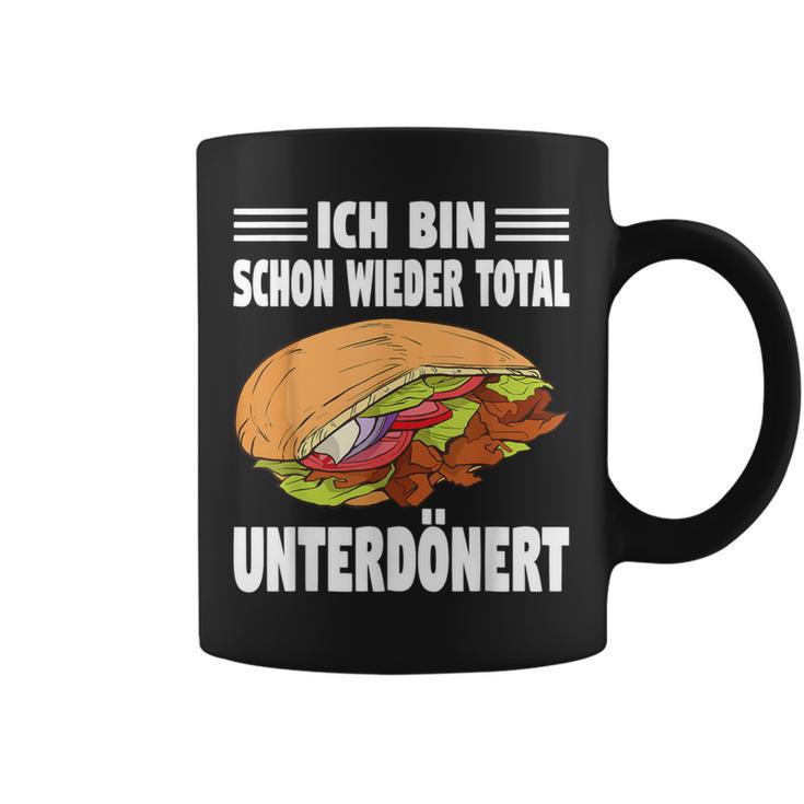 Ich Bin Schon Wieder Totally Unterdönert Döner Tassen