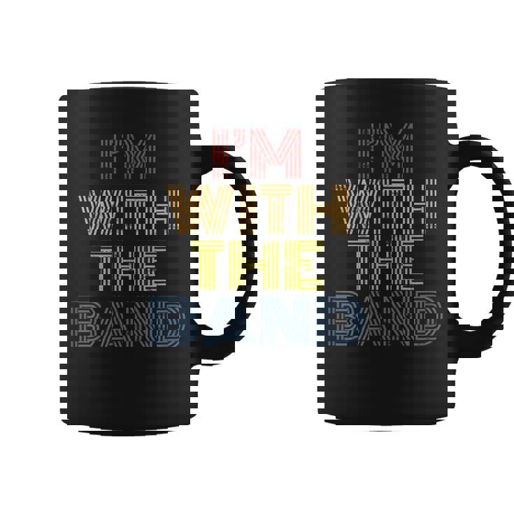 I'm With The Band 70S 80S Distressed Rock Music Coffee Mug