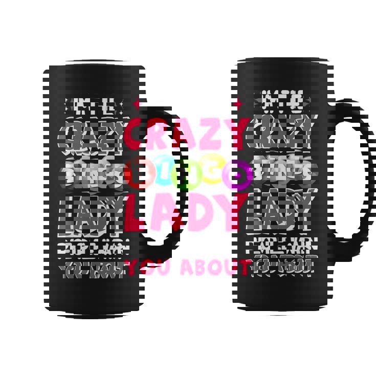 I'm The Crazy Bingo Lady Bingo Player Caller Women Coffee Mug