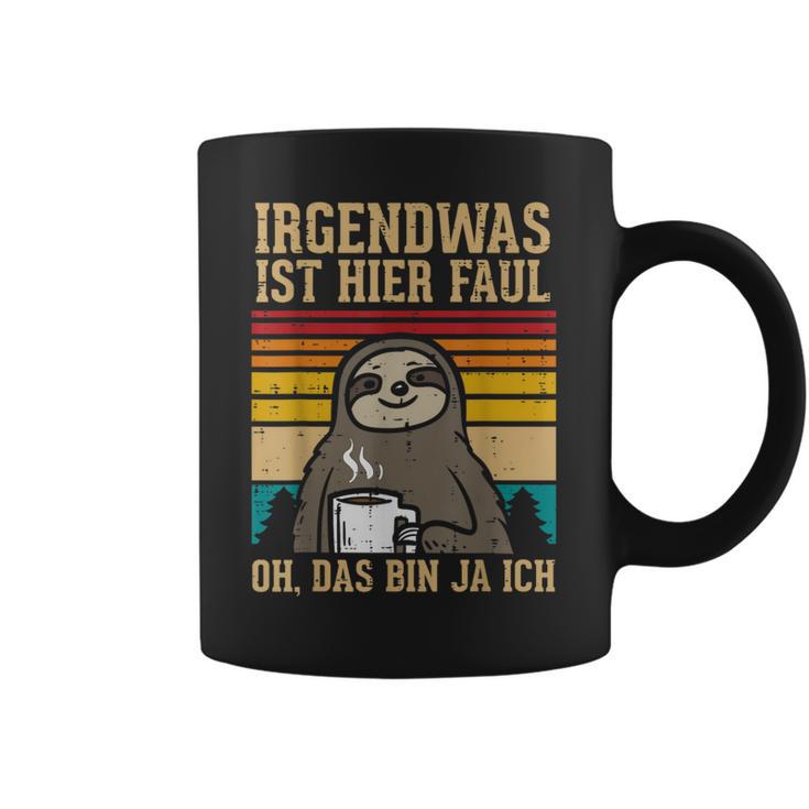 Irgendwas Ist Hier Faul Sloth Animal Morgenmuffel Tassen