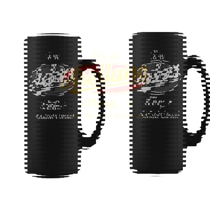 It's A Arellano Thing You Wouldn't Understand Coffee Mug