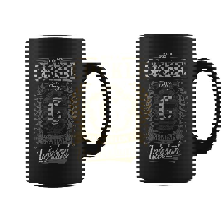 It's A Cockle Thing You Wouldn't Understand Cockle Last Name Coffee Mug